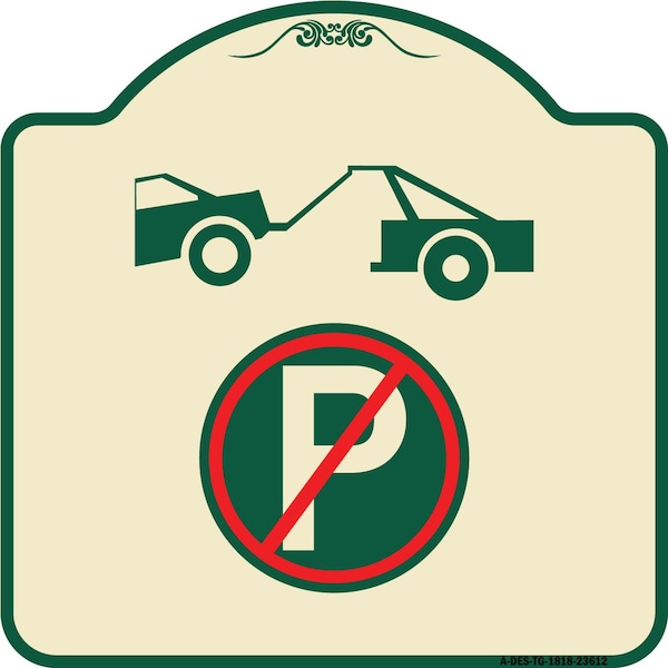 Signmission No Parking Tow Away Zone Symbol Heavy-Gauge Aluminum Architectural Sign, 18" x 18", TG-1818-23612 A-DES-TG-1818-23612 - main